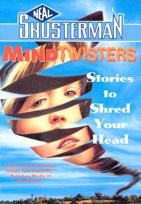 Mindtwisters: Stories To Shred Your Head