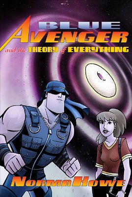 Blue Avenger and the Theory of Everything