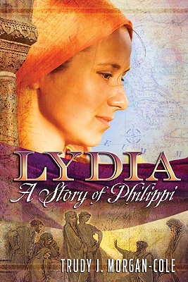 Lydia: A Story of Philippi