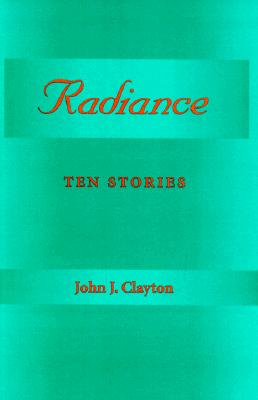 Radiance: Ten Stories