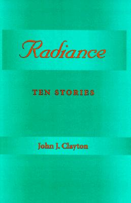 Radiance: Ten Stories