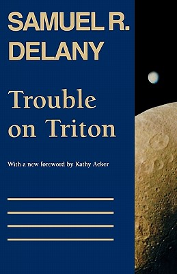 Trouble on Triton: An Ambiguous Heterotopia