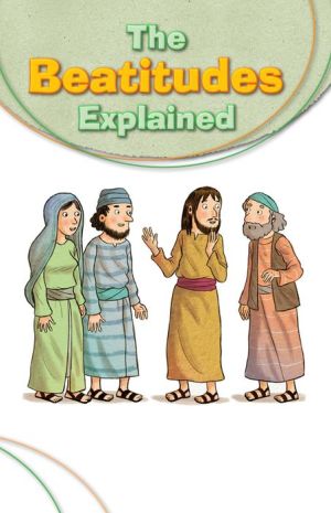 The Beatitudes Explained