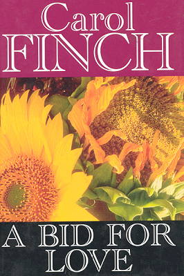 A Bid for Love by Carol Finch - FictionDB
