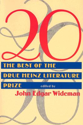 20: The Best of the Drue Heinz Literature Prize