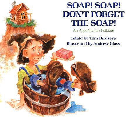 Soap! Soap! Don't Forget the Soap!