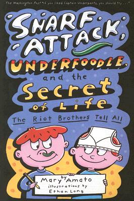 Snarf Attack, Underfoodle, and the Secret of Life