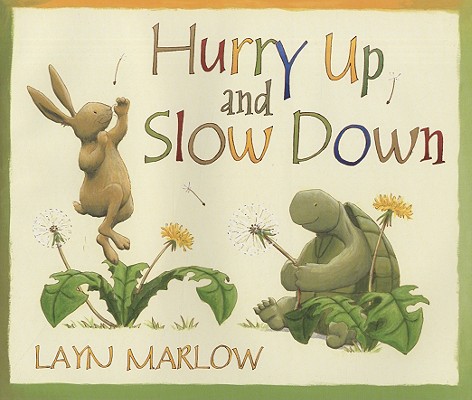 Hurry Up and Slow Down
