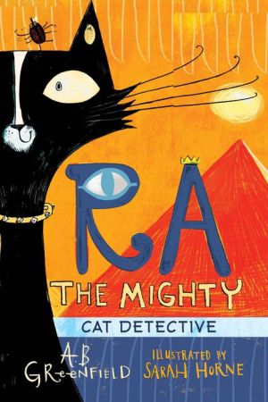 Ra the Mighty: Cat Detective of Pharaoh's Court