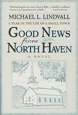 Good News from North Haven: A Year in the Life of a Small Town
