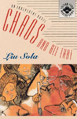 Liu Sola: Chaos & All That