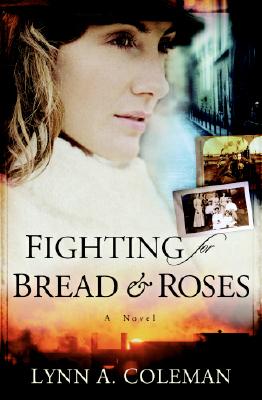 Fighting for Bread And Roses