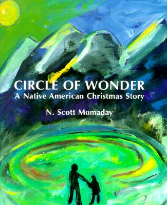 Circle of Wonder: A Native American Christmas Story