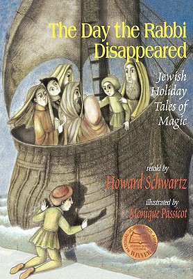 The Day the Rabbi Disappeared: Jewish Holiday Tales of Magic