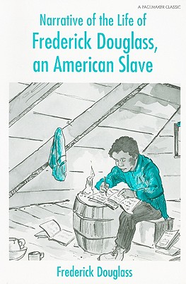 Narrative of the Life of Frederick Douglass, an American Slave