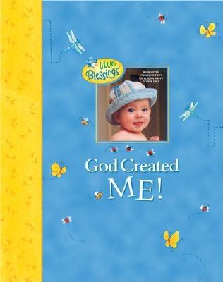 God Created Me!: A Memory Book of Baby's First Year