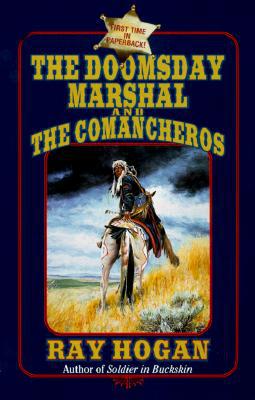 The Doomsday Marshal and the Comancheros