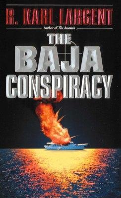 The Baja Conspiracy