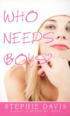 Who Needs Boys