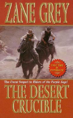 The Desert Crucible