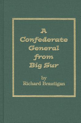 Confederate General from Big Sur