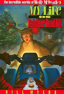 My Life as Reindeer Road Kill