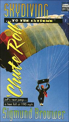 'Chute Roll: Sky Diving -- To the Extreme