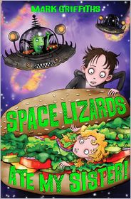 Space Lizards Ate My Sister!