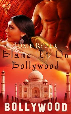 Blame it on Bollywood