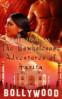 The Unwholesome Adventures of Harita