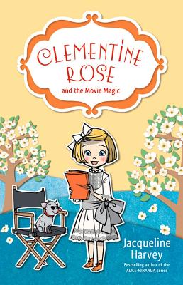 Clemetine Rose and the Movie Magic