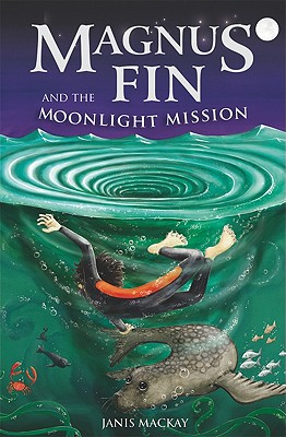 Magnus Fin and the Moonlight Mission