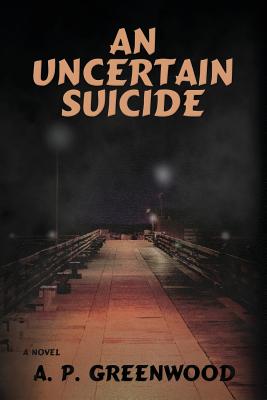 An Uncertain Suicide