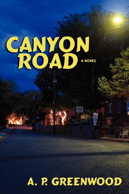 Canyon Road, a Novel