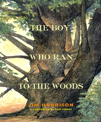 Boy Who Ran to the Woods