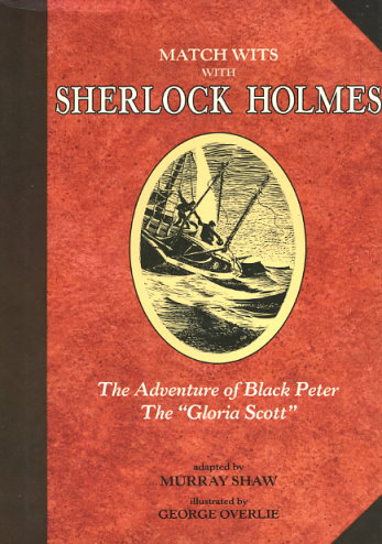 The Adventure of Black Peter and The Gloria Scott