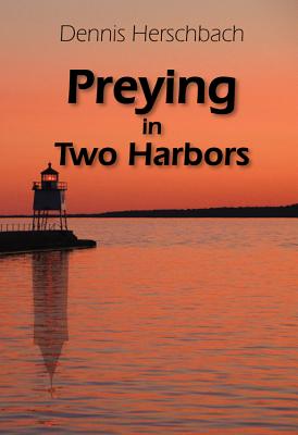 Preying in Two Harbors