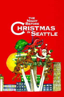The Night Before Christmas in Seattle
