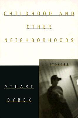 Childhood and Other Neighborhoods