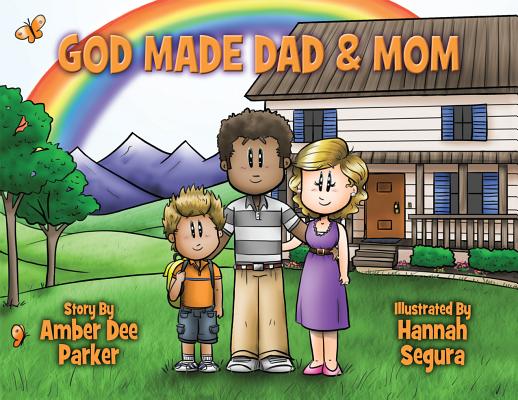 God Made Dad & Mom: God's View of the Family