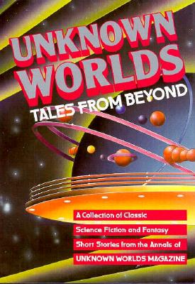 Unknown Worlds: Tales from Beyond