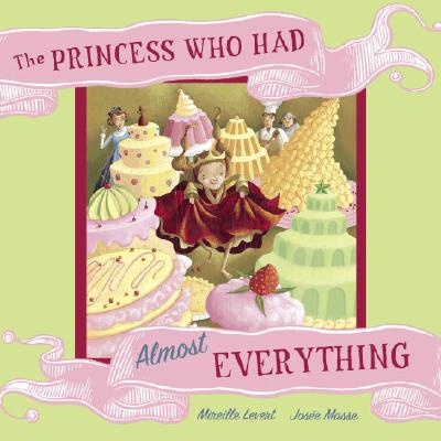 The Princess Who Had Almost Everything