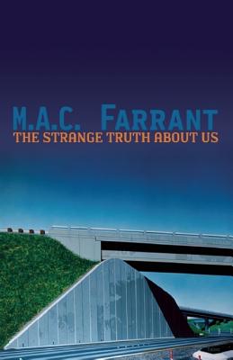 The Strange Truth about Us: A Novel of Absence