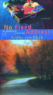 No Fixed Address: An Amorous Journey