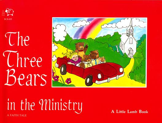 Three Bears in the Ministry: A Faith Tale