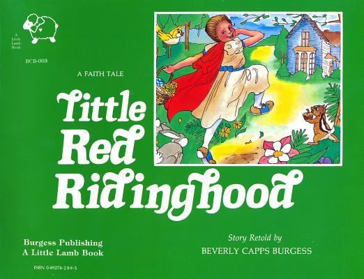 Little Red Riding Hood: A Faith Tale