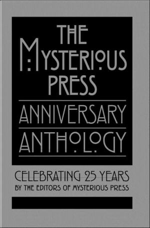 The Mysterious Press Anniversary Anthology: Celebrating 25 Years