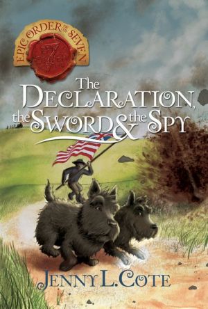 The Declaration, the Sword and the Spy