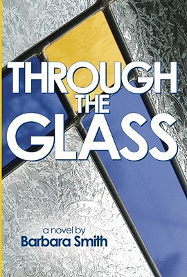 Through the Glass