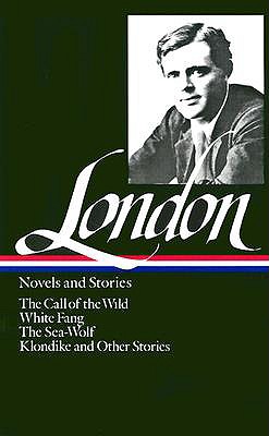 Jack London: Novels and Stories